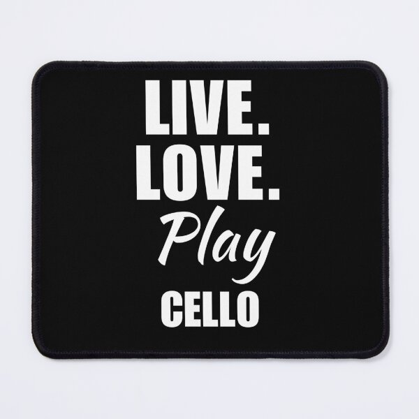 Item preview, Live, love, play cello. Cello musical instrument lovers quote or saying for show performer designed and sold by NBSStore.