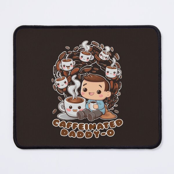 Item preview, Caffeinated Daddy-O - Kawaii designed and sold by Rockin-Rainbow.