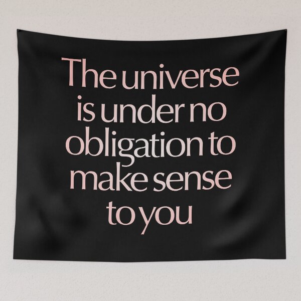 Item preview, The universe is under no obligation to make sense to you. v.2 designed and sold by x1brett.