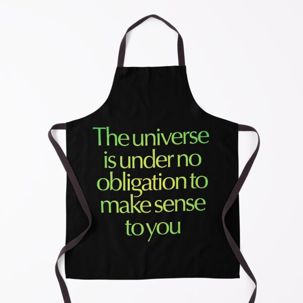 Item preview, The universe is under no obligation to make sense to you. v.3 designed and sold by x1brett.
