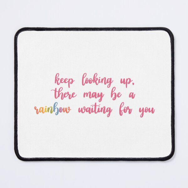 Item preview, There May Be A Rainbow Waiting For You designed and sold by Libby :).