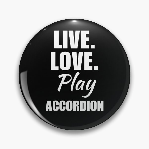 Item preview, Live, love, play accordion. accordionists musical instrument musician girl quote designed and sold by NBSStore.