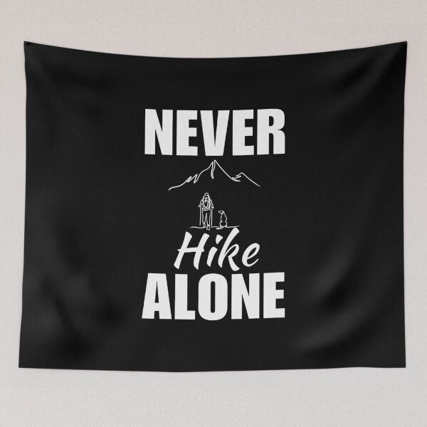 Item preview, Never hike alone. Hiking with my dog, hiking and dogs puppy quote for squad or team of enthusiast designed and sold by NBSStore.