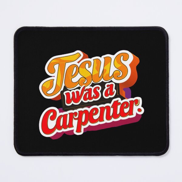 Item preview, Jesus Was a Carpenter designed and sold by Redgiant87x.