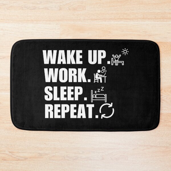 Item preview, Wake up, work, sleep, repeat. Workaholic productivity discipline, fight yourself and keep working hustling designed and sold by NBSStore.