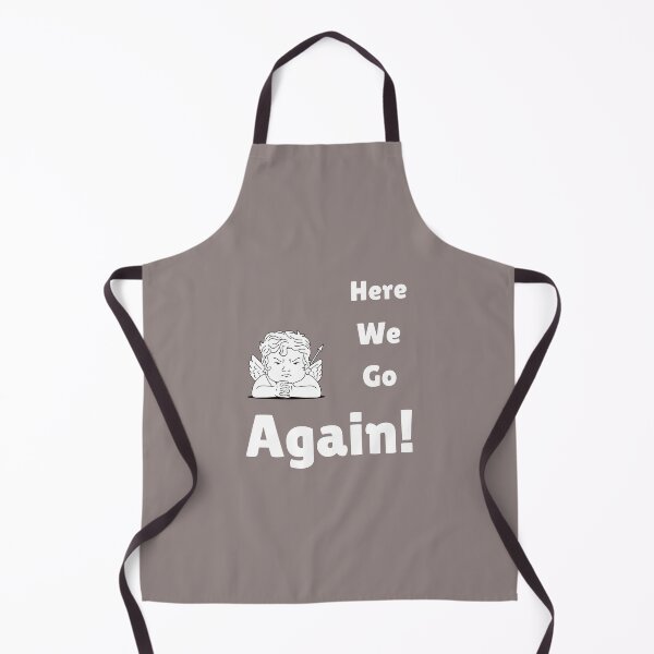 Item preview, Here We Go Again designed and sold by TheMuddyGoat.