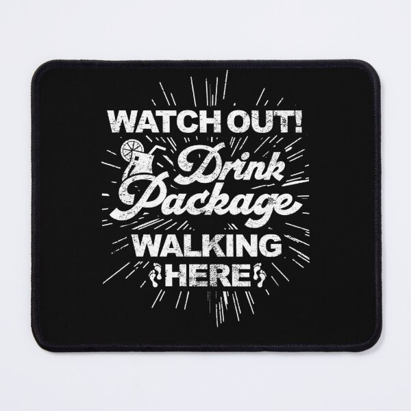 Item preview, Watch Out! Drink Package Walking Here! designed and sold by lucidfrog.