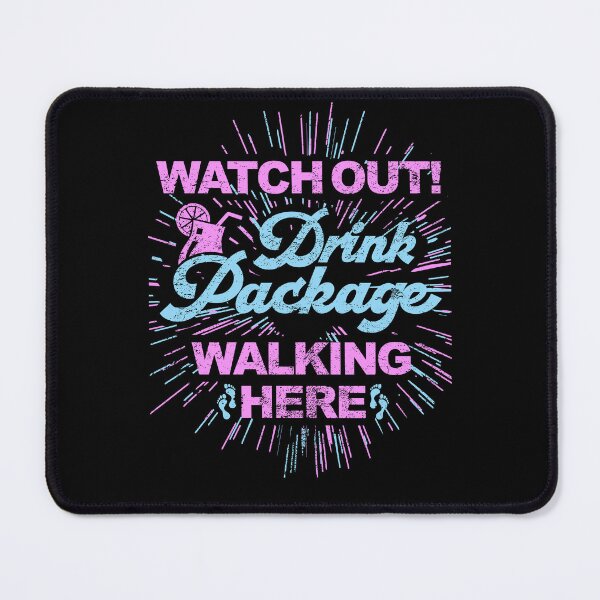 Item preview, Watch Out! Drink Package Walking Here! designed and sold by lucidfrog.