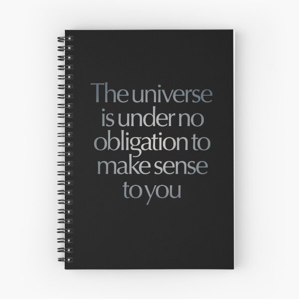 Item preview, The universe is under no obligation to make sense to you. v.6 designed and sold by x1brett.