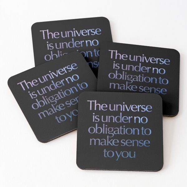 Item preview, The universe is under no obligation to make sense to you. v.7 designed and sold by x1brett.
