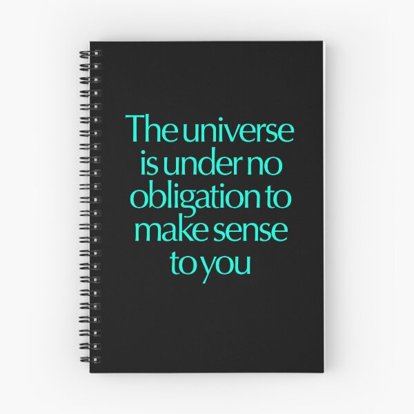 Item preview, The universe is under no obligation to make sense to you. v.8 designed and sold by x1brett.