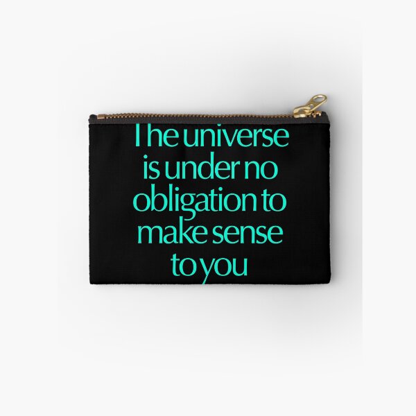 Item preview, The universe is under no obligation to make sense to you. v.8 designed and sold by x1brett.