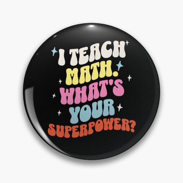 Item preview, I Teach Math, What's Your Superpower? Funny Mathematician designed and sold by DomTeesHaven.