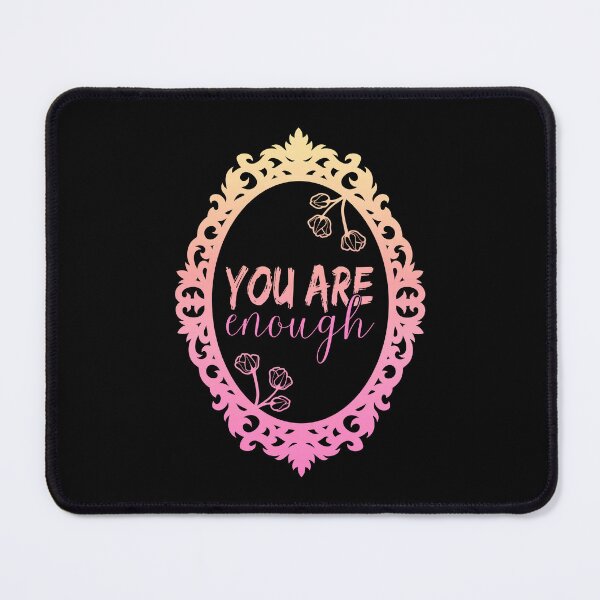 Item preview, Body Positivity Self Love Mirror | You Are Enough  designed and sold by ObsidianDaz.