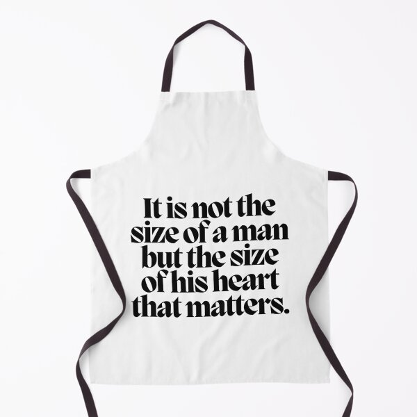 Item preview, It is not the size of a man but the size of his heart that matters. designed and sold by CharmStudio.