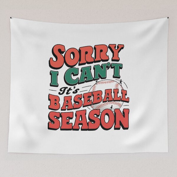 Item preview, Sorry I Can't It's Baseball Season designed and sold by cimibaka25.