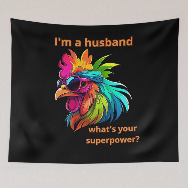 Item preview, Rooster, I'm a husband, what's your superpower? designed and sold by YolaShopOnline.