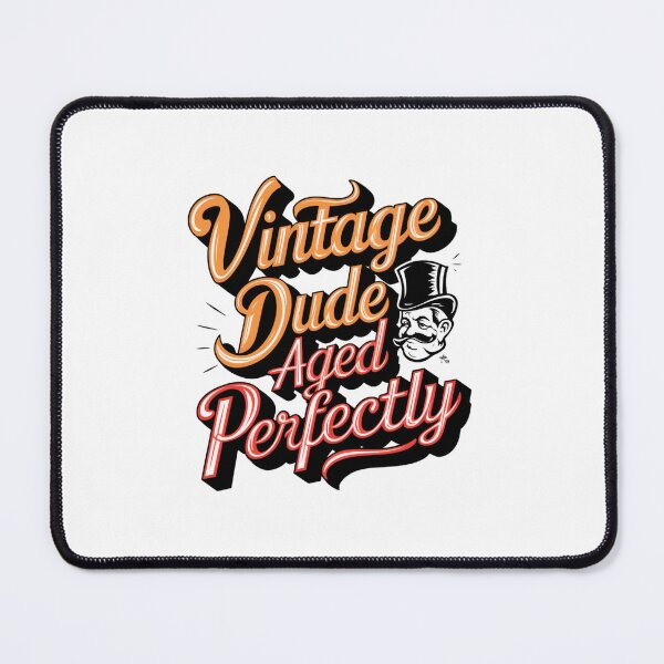 Item preview, Vintage Dude Aged Perfectly designed and sold by mavesapparel.