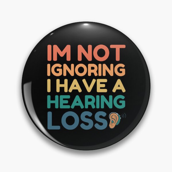 Item preview, I'm Not Ignoring You I Have a Hearing Loss designed and sold by Guess4best.