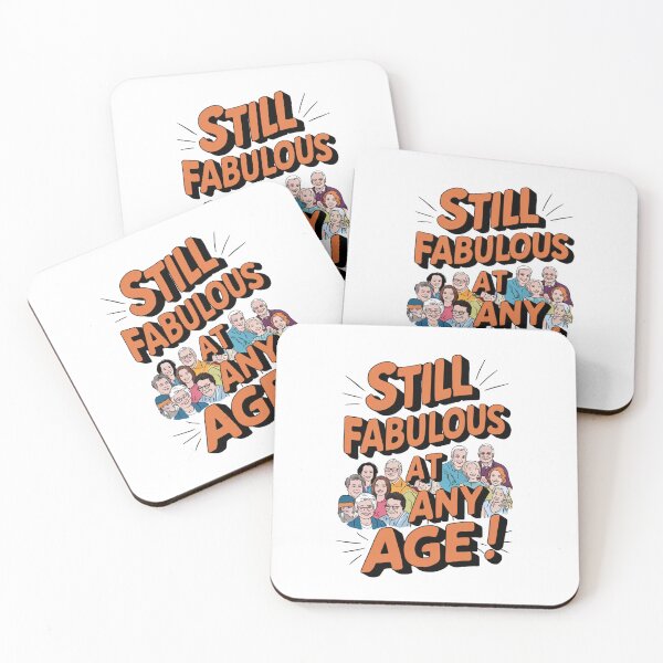 Item preview, Still Fabulous At Any Age designed and sold by mavesapparel.