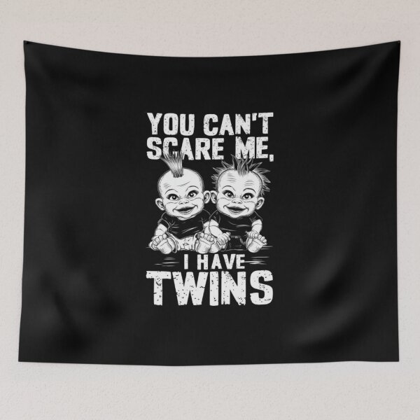 Item preview, You can't scare me I have twins designed and sold by HeadTurningArt.