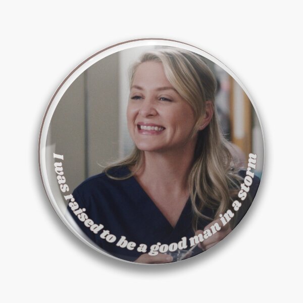 Item preview, Arizona Robbins Quote - I was raised to be a good man in a storm designed and sold by -Joanne-.