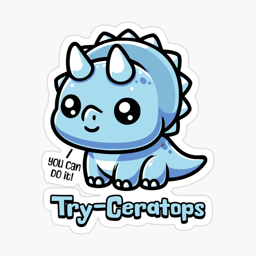 Try-Ceratops! Cute Triceratops Pun Poster
