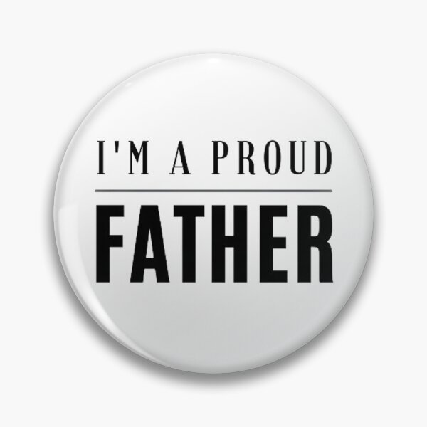 Item preview, I'm a proud father designed and sold by Vicky021.