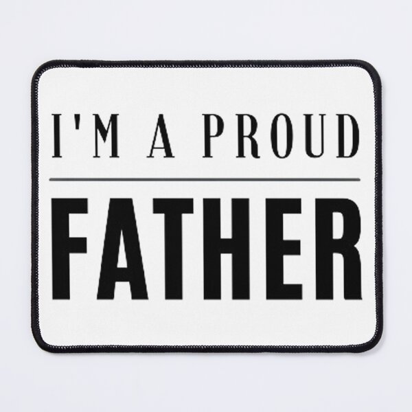 Item preview, I'm a proud father designed and sold by Vicky021.