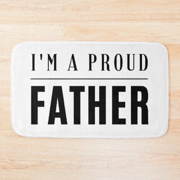 Item preview, I'm a proud father designed and sold by Vicky021.