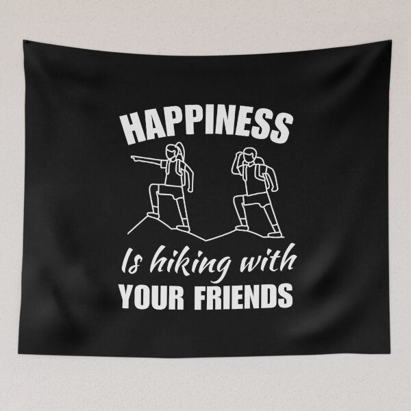 Item preview, Happiness is hiking with your friends, awesome family squad or team hiking community quote sayings designed and sold by NBSStore.