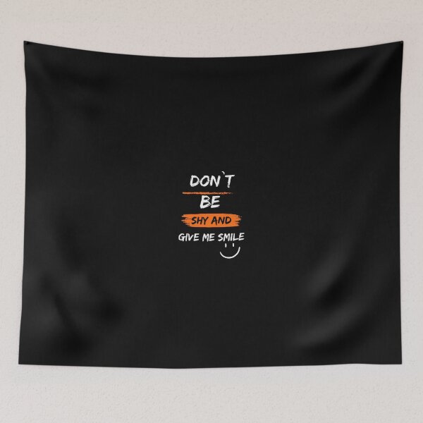 Item preview, don`t be shy and give me smile designed and sold by patryklondon.