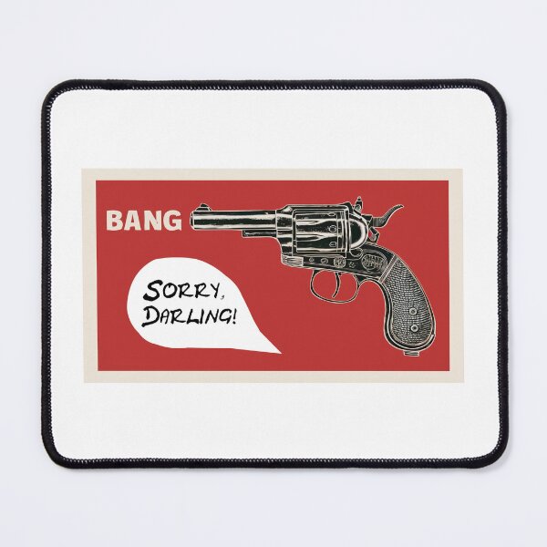 Item preview, Bang. Sorry darling! designed and sold by hhh-art.