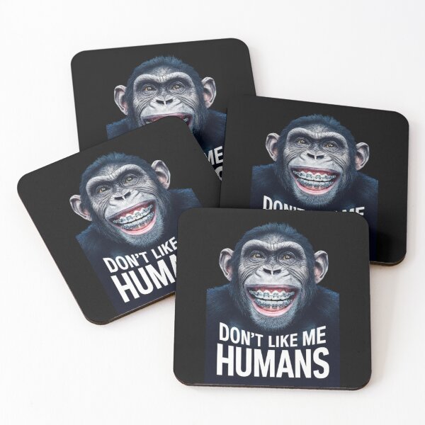 Item preview, ‏Don’t I like Me Humans, Funny chimpanzee , Funny Gift For chimpanzee lovers designed and sold by love3617.