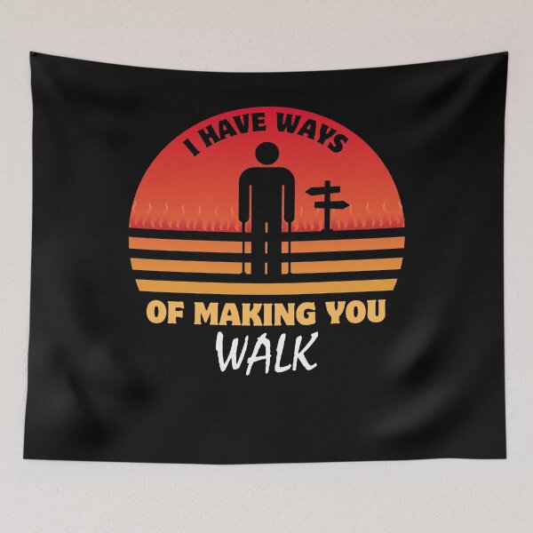 Item preview, I Have Ways of Making You Walk Funny Gifts For Physical Therapists PT Physiotherapy designed and sold by iX-Physio.