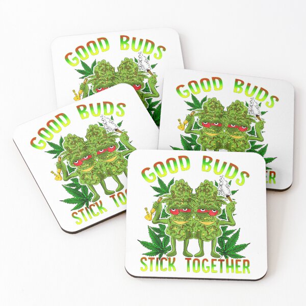 Item preview, good buds stick together  designed and sold by dave388.