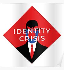 Identity Crisis Poster