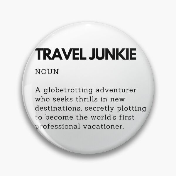 Item preview, Travel Junkie Definition Funny Gift for Travel Lovers designed and sold by PakoArtStudio.