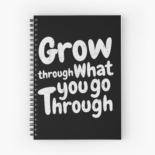 Item preview, Grow through what you go through designed and sold by InfiniteZone1.