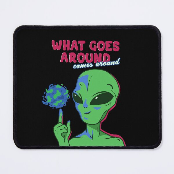 Item preview, Alien: What goes around, comes around designed and sold by CarolCaju.