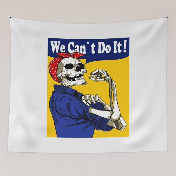 Item preview, We Can Not Do It; Skull Rosie Style; designed and sold by StickerApe.