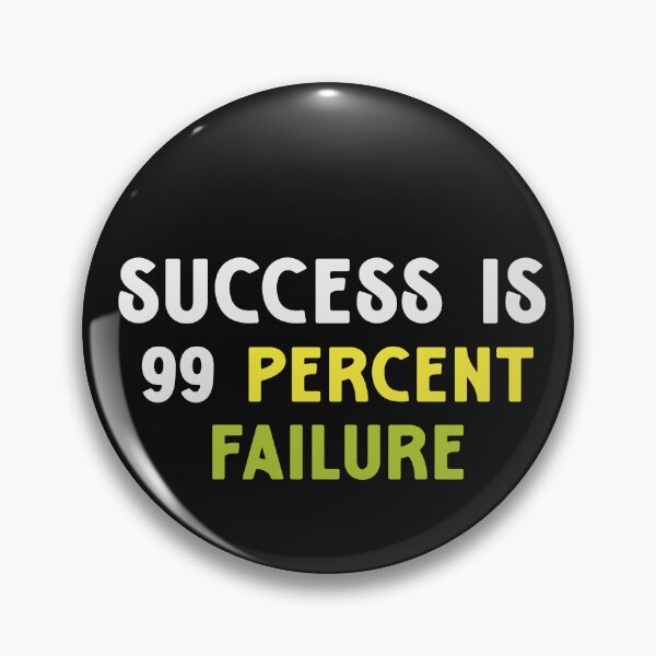 Item preview, SUCCESS IS 99 PERCENT FAILURE designed and sold by thewolf988.