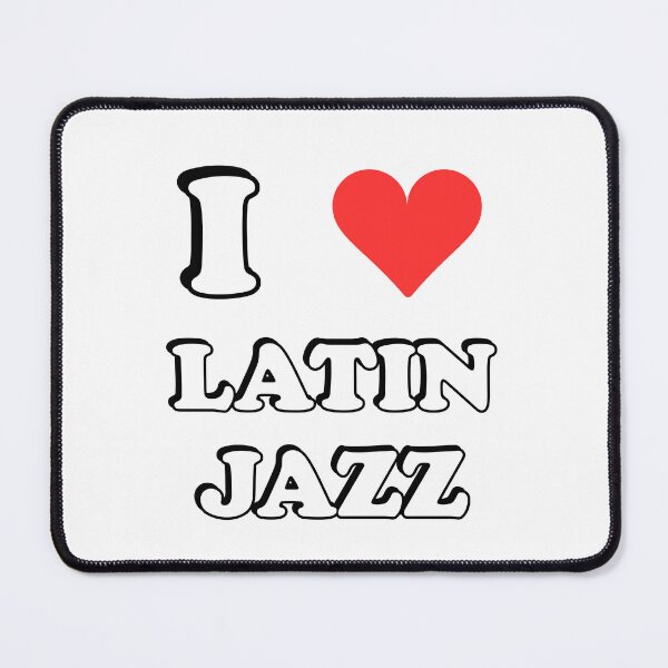 Item preview, I Love Latin Jazz - music lovers designed and sold by Inspirationmotivation.