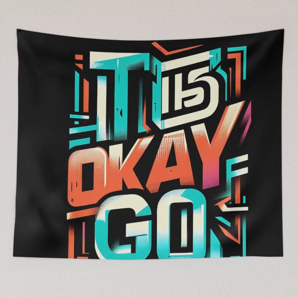 Item preview, It’s Okay Go ,a  typographic design with a motivational message.  designed and sold by aminz4.