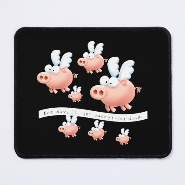 Item preview, ONE DAY, I'LL GET EVERYTHING DONE designed and sold by wesdesignshop.