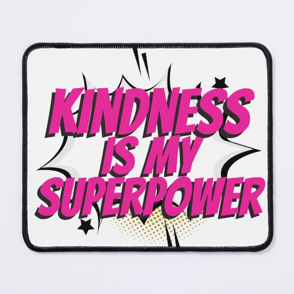 Item preview, Kindness is my superpower designed and sold by Oreo2020 Creations.