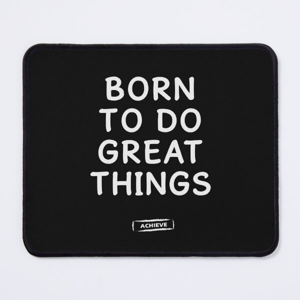 Item preview, Born To Do Great Things designed and sold by Limerich.