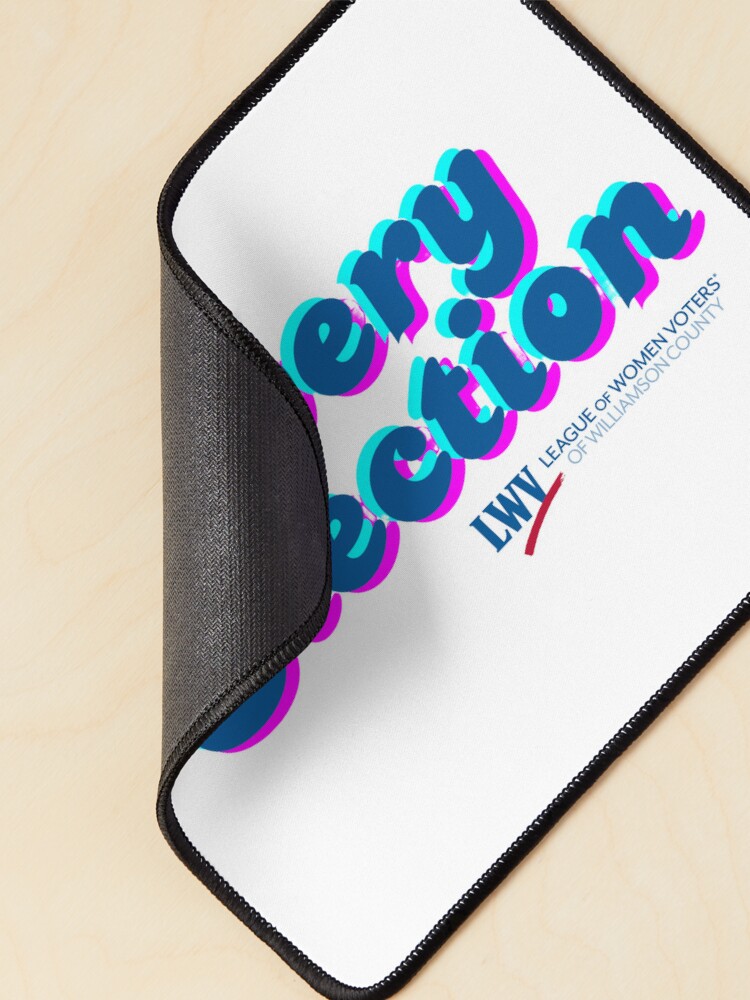 Thumbnail 2 of 5, Mouse Pad, Every Election designed and sold by Lwvwilco.