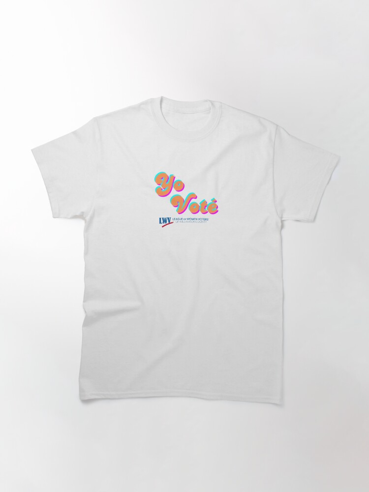 Thumbnail 3 of 7, Classic T-Shirt, Yo Vote designed and sold by Lwvwilco.