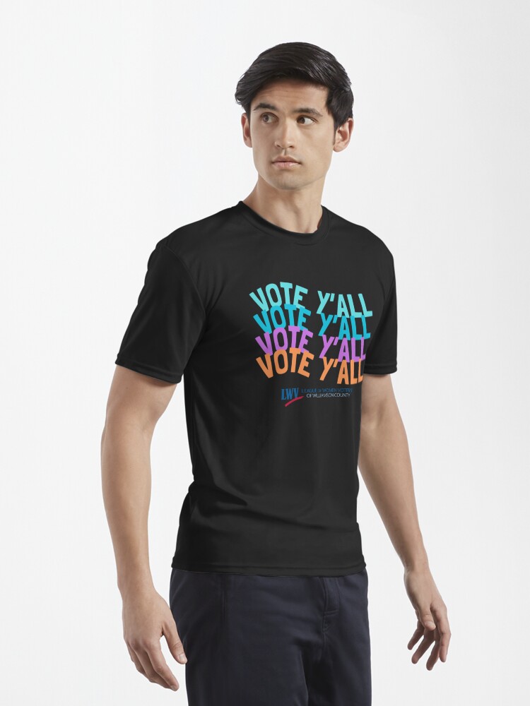 Thumbnail 3 of 7, Active T-Shirt, Vote Y'all Four Colors designed and sold by Lwvwilco.